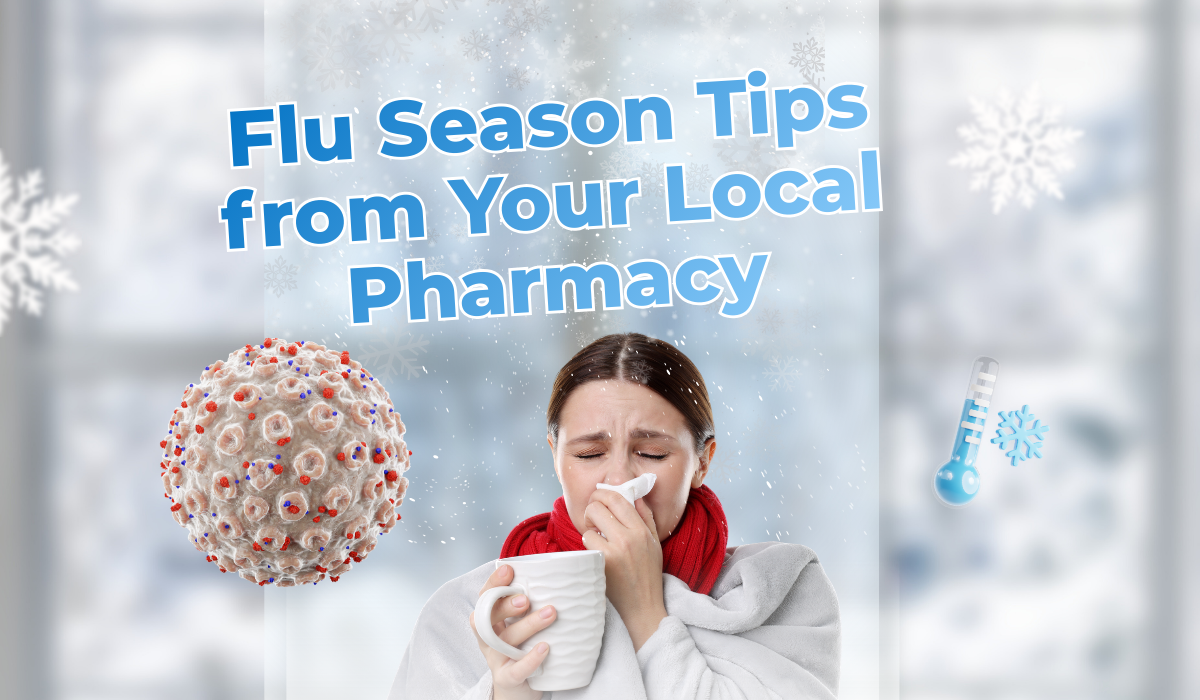 Flu Season Tips from Your Local Pharmacy